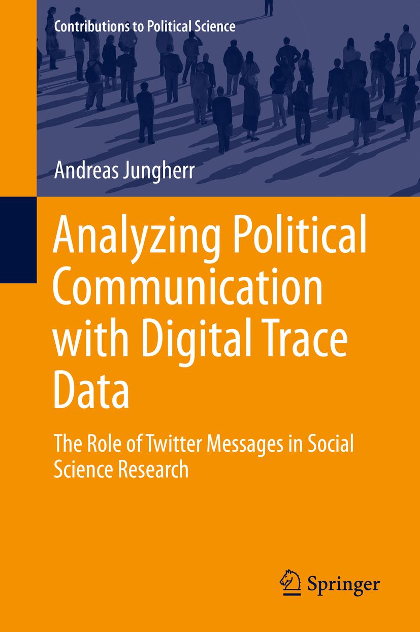 Book cover for Analyzing Political Communication with Digital Trace Data