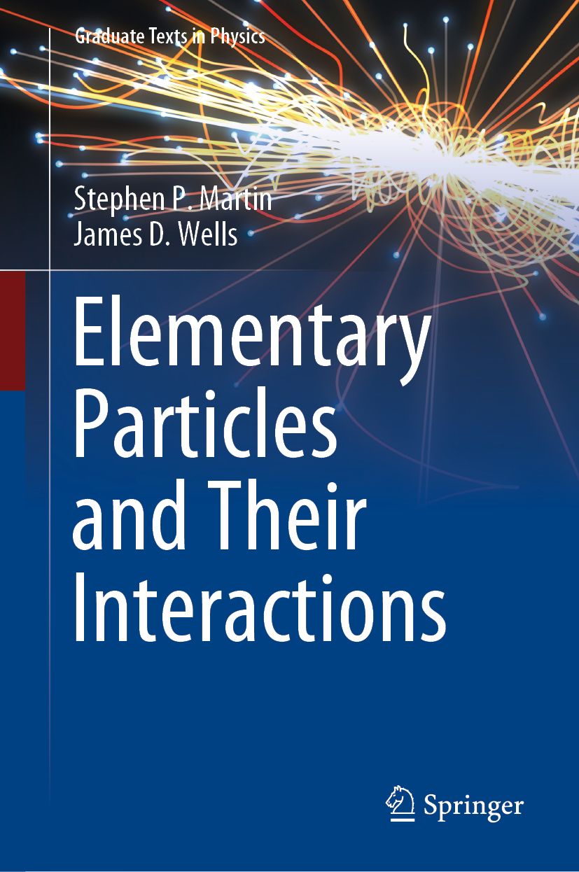 Book cover for Elementary Particles and Their Interactions