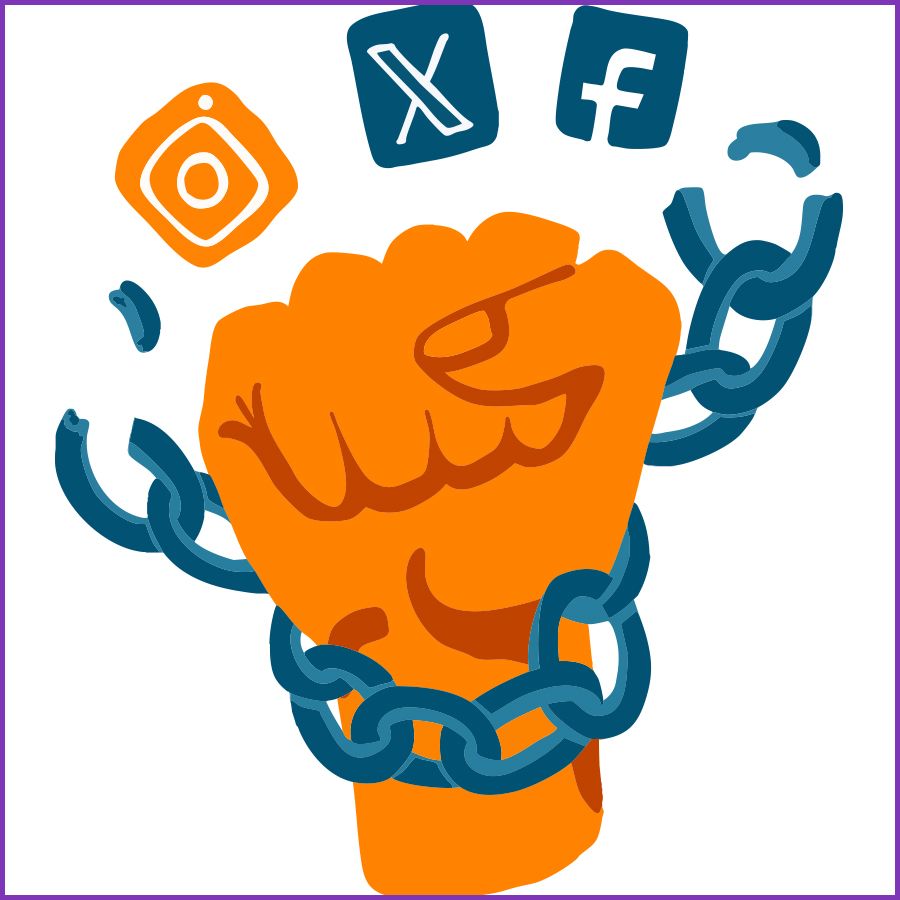 Illustration of an orange clenched fist breaking free from dark blue chains. Above the fist are three social media icons: Instagram (orange), X (blue), and Facebook (blue), symbolizing liberation from social media constraints.